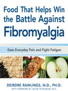 Food that Helps Win the Battle Against Fibromyalgia (eBook): Ease Everyday Pain and Fight Fatigue